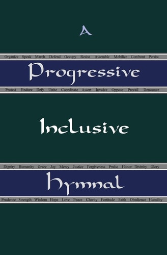 A Progressive Inclusive Hymnal