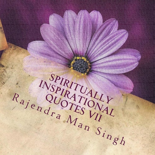 Spiritually Inspirational Quotes VII Love, Peace, and Happiness
