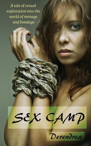 Sex Camp Menage and Bondage Erotica