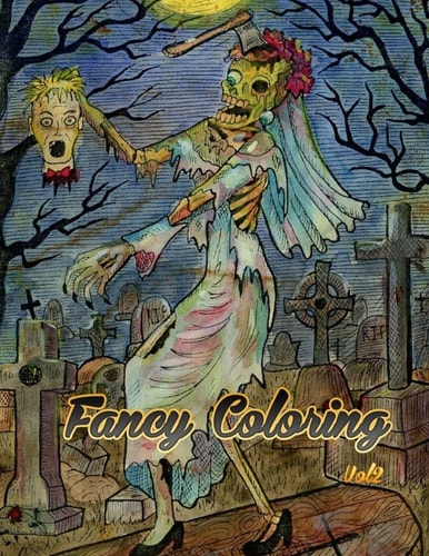 Fancy Coloring Beauty of Horror Adults Coloring Books Vol2