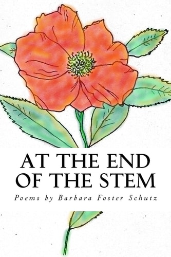 At the End of the Stem Poems By