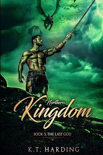 Northern Kingdom Book 5 The Last God