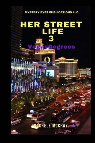 Her Street Life 3 Vegas Degrees