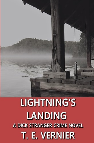 Lightning's Landing A Dick Stranger Crime Novel