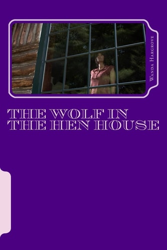 The Wolf in the Hen House A Larkwood Story