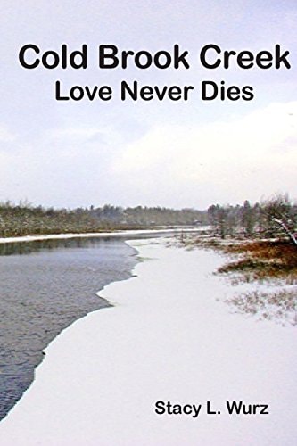 Cold Brook Creek Love Never Dies