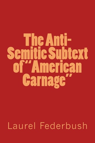 The Anti-Semitic Subtext of "American Carnage"