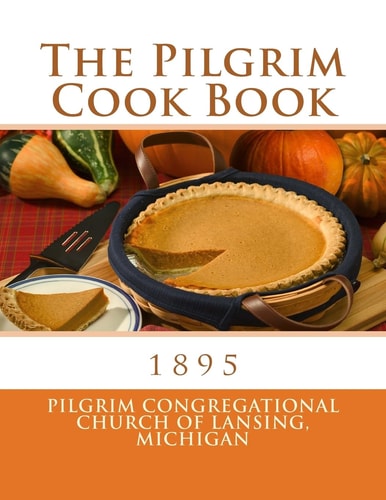 The Pilgrim Cook Book