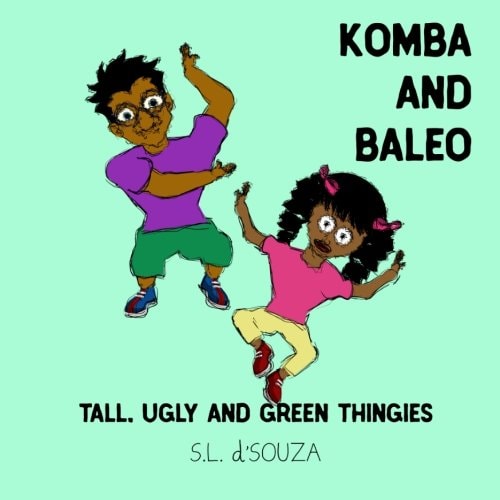 Komba and Baleo Tall, Ugly and Green Thingies: Tall, Ugly and Green Thingies