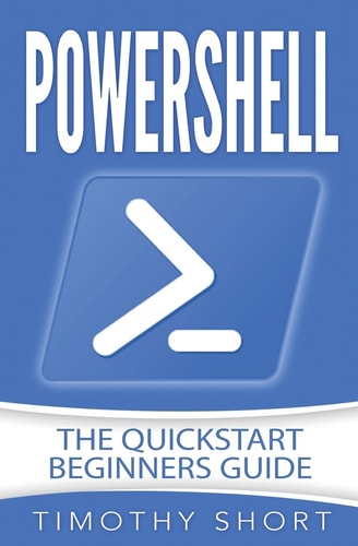 Powershell The Quickstart Beginners Guide