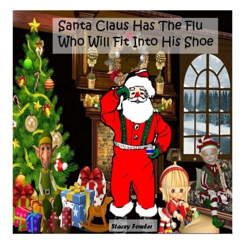 Santa Claus Has The Flu Who Will Fit Into His Shoe