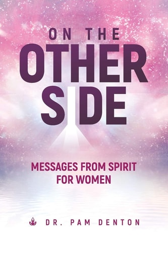 On The Other Side Messages From Spirit For Women