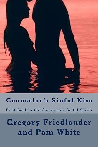 Counselor's Sinful Kiss First Book in the Counselor's Series
