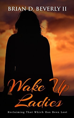 Wake Up Ladies Reclaiming That Which Has Been Lost