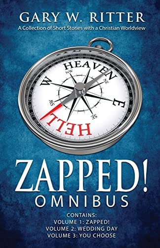 Zapped! Omnibus A Collection of Short Stories with a Christian Worldview