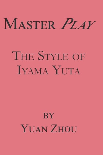Master Play The Style of Iyama Yuta