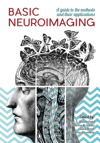 Basic Neuroimaging A Guide to the Methods and Their Applications