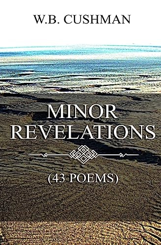 Minor Revelations (43 Poems)