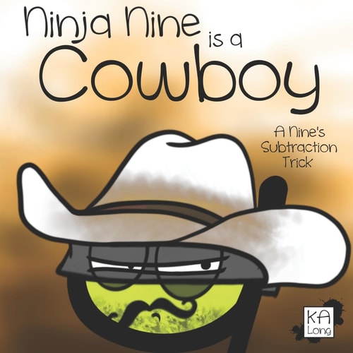 Ninja Nine Is a Cowboy A Nine's Subtraction Trick