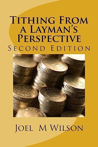 Tithing From a Layman's Perspective Second Edition