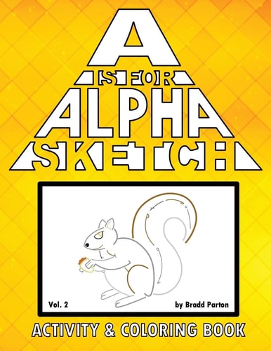 A is for Alpha-Sketch, Vol. 2 Activity & Coloring Book