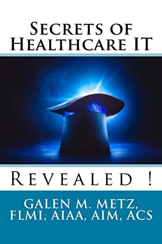 Secrets of Healthcare IT Revealed