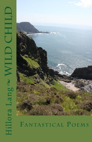 Wild Child Fantastical Poems