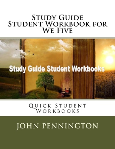 Study Guide Student Workbook for We Five Quick Student Workbooks