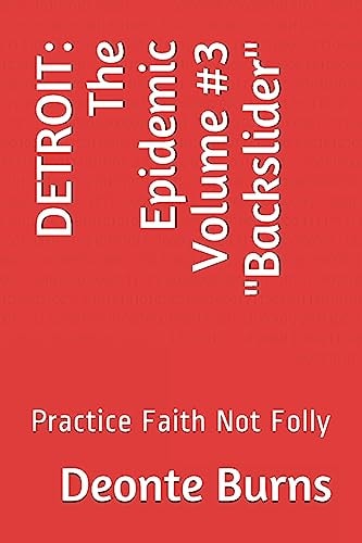 Detroit The Epidemic Volume #3 Backslider