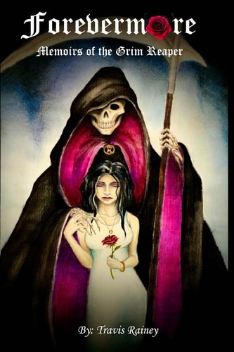 Forevermore Memoirs of the Grim Reaper