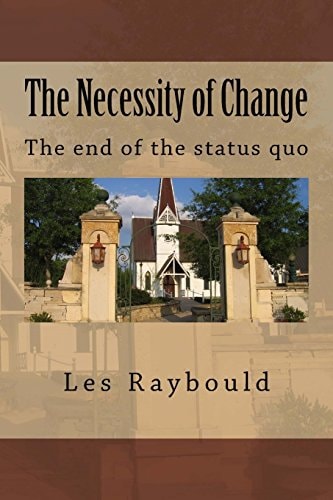 The Necessity of Change The End of the Status Quo