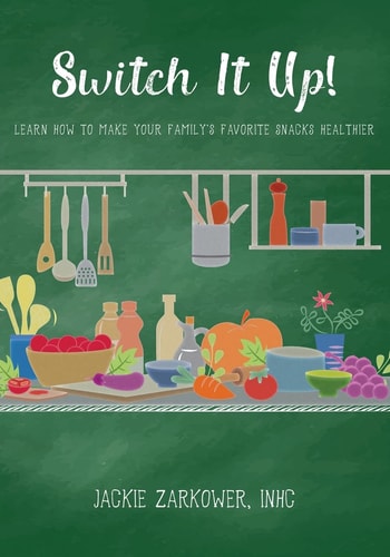 Switch It Up! Learn How to Make Your Family's Favorite Snacks Healthier