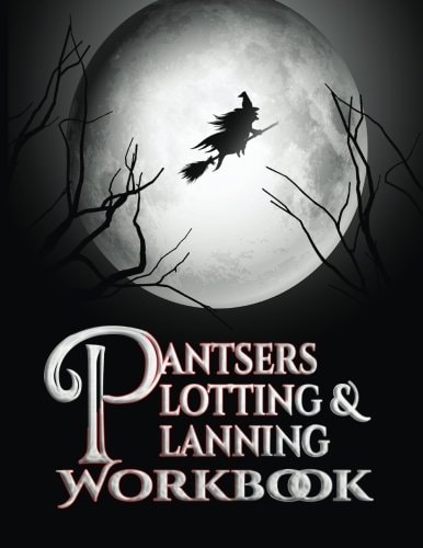 Pantsers Plotting and Planning Workbook 6