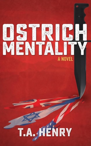 Ostrich Mentality A Novel