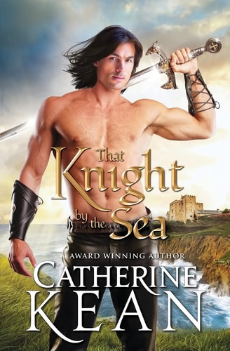 That Knight by the Sea A Medieval Romance Novella