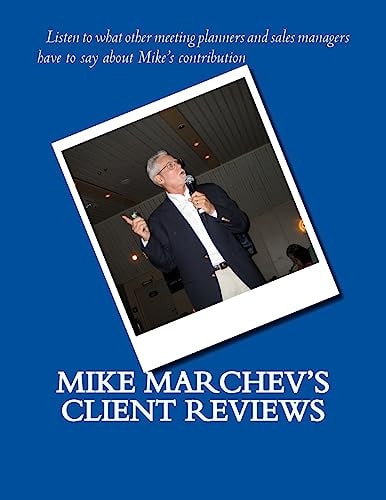 Mike Marchev's Client Reviews
