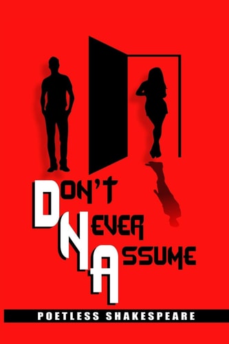 D. N. a Dont Never Assume