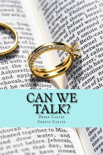 Can We Talk? A Proven Way to Build Intimacy, Communication and Closeness in Marriage