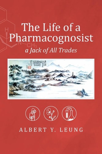 The Life of a Pharmacognosist A Jack of All Trades
