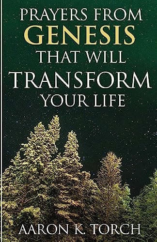 Prayers from Genesis That Will Transform Your Life