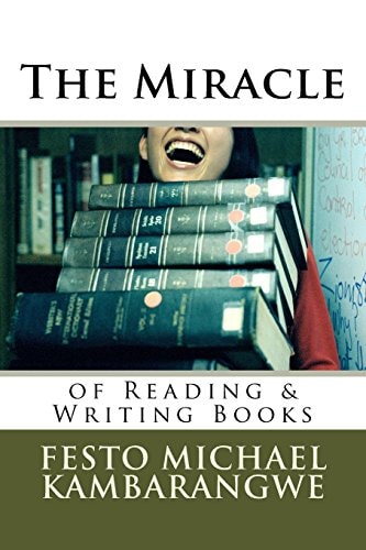 The Miracle of Reading and Writing Books Path to Wisdom, Wealth and Becoming Worthy, Worldly and Immortal