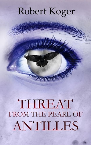 Threat From The Pearl Of Antilles