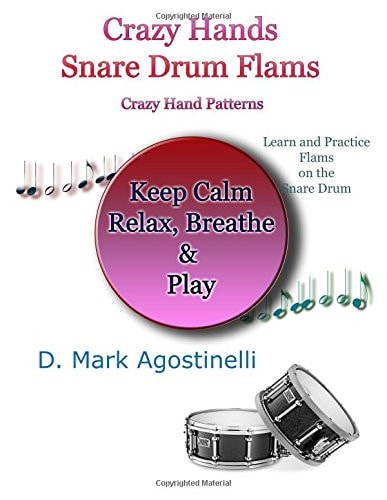 Crazy Hands - Snare Drum Flams Crazy Hand Patterns with Flams for the Snare Drum