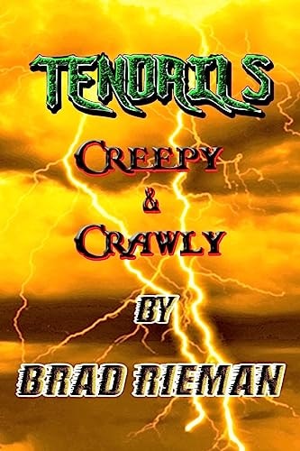 Tendrils Creepy and Crawly