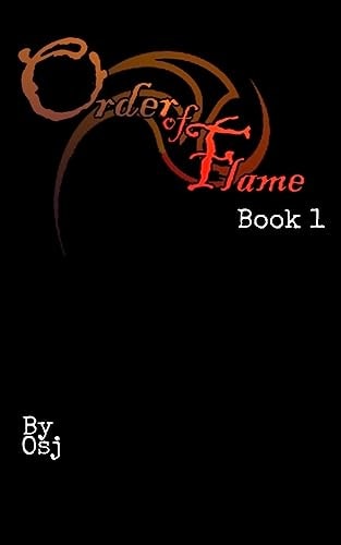 The Order Of Flame Book One