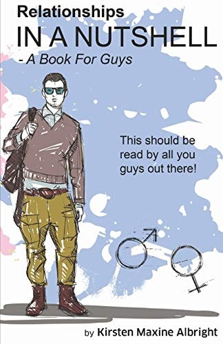 Relationships In A Nutshell A Book For Guys