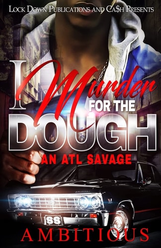 I Murder For The Dough An Atl Savage