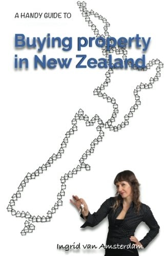 A Handy Guide to Buying Property in New Zealand An Easy to Understand Reference Guide Explaining Common Terms Used in the Process of Purchasing Real Estate in New Zealand.