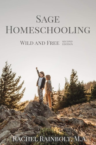 Sage Homeschooling Wild and Free