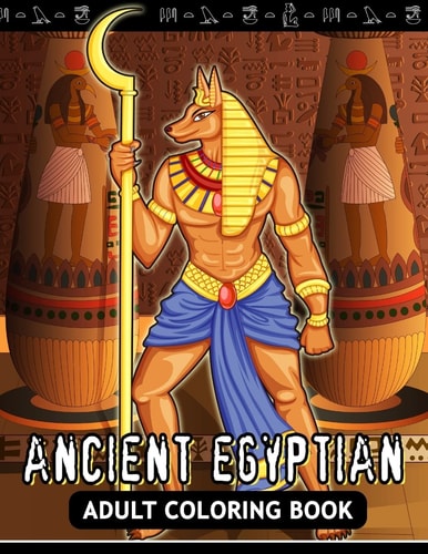 Adults Coloring Book Ancient Egyptian Egypt Fun and Relaxing Designs